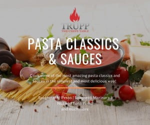Pasta Classics and Sauces