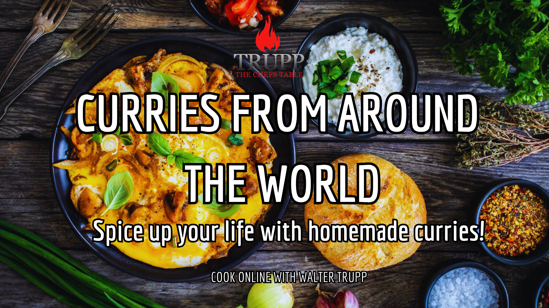 Trupp the Chefs Table|Cooking Classes Online